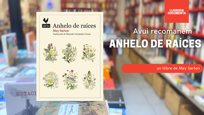 Avui parlem d'«Anhelo de Raíces», de May Sarton | 