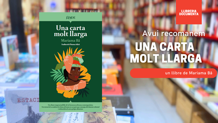 Avui parlem d'«Una carta molt llarga», de Mariama Bâ. Traducció d'Imma Falcó | 