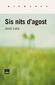 Comentem "Sis nits d'agost" de Jordi Lara. - 