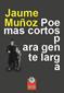 Presentem 'Poemas cortos para gente larga', de Jaume Muñoz - 