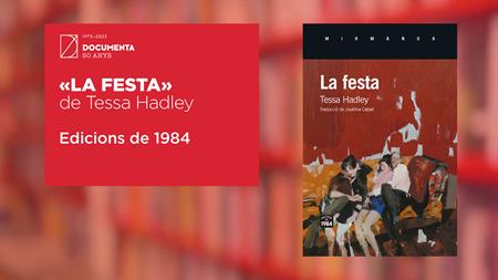 Avui parlem de «La festa» de Tessa Hadley | 