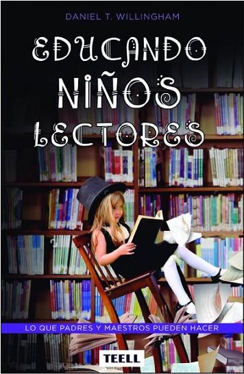EDUCANDO NIÑOS LECTORES | 9788416511075 | WILLINGHAM, DANIEL T.