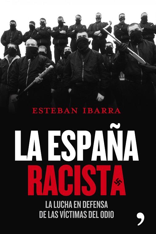 LA ESPAÑA RACISTA | 9788484609209 | IBARRA