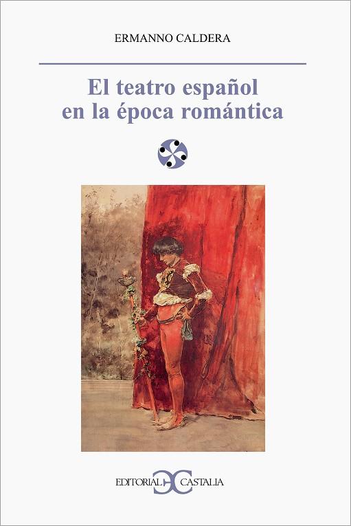 TEATRO ESPAÑOL EN EPOCA ROMANTIC | 9788470398889 | ERMANNO CALDERA