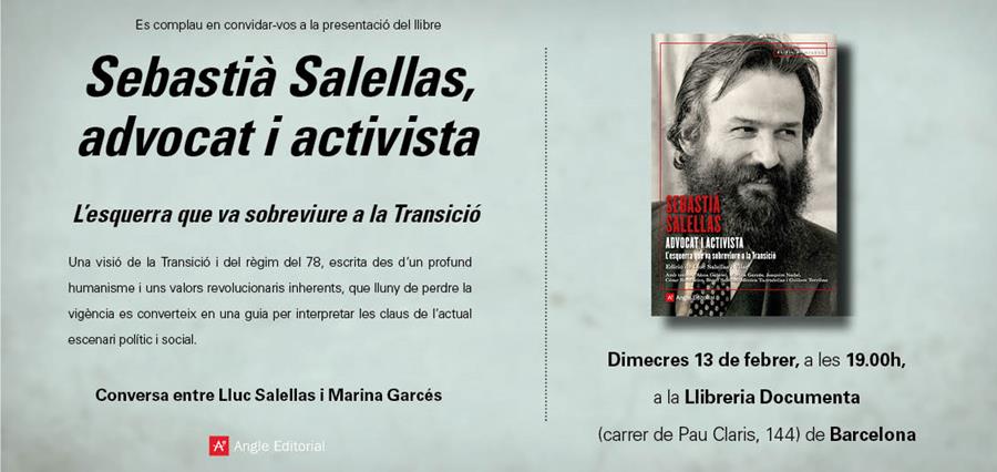 Presentem 'Sebastià Salellas, advocat i activista', edició de Lluc Salellas i Vilar - 