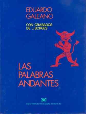 PALABRAS ANDANTES | 9788432308154 | GALEANO