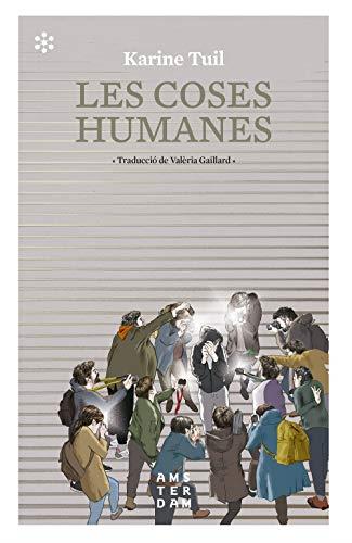 CLUB DE LECTURA FEMINISTA «Les coses humanes» de Karine Tuil - 