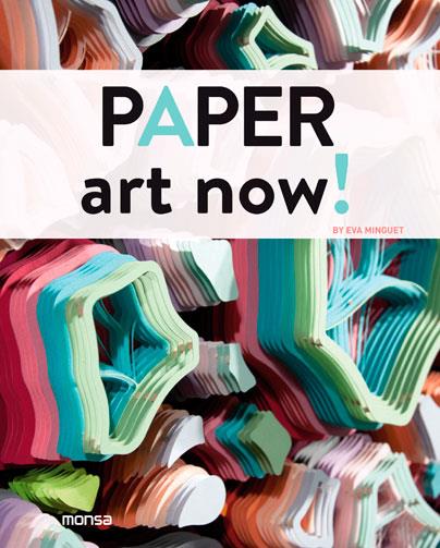 PAPER ART NOW! | 9788415829881 | MINGUET