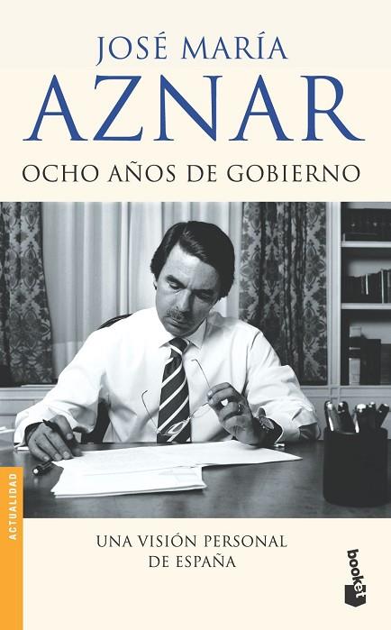 OCHO AÑOS DE GOBIERNO | 9788408057994 | AZNAR