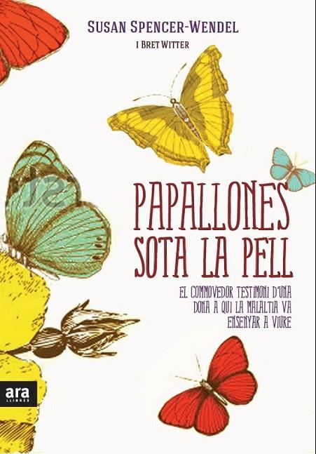 PAPALLONES SOTA LA PELL | 9788415224402 | SPENCER-WENDEL, SUSAN