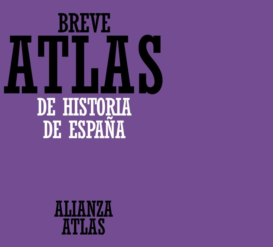 BREVE ATLAS DE Hª DE ESPAÑA | 9788420686592 | PRO, JUAN/RIVERO, MANUEL