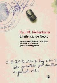 EL SILENCIO DE GEORG | 9788478712656 | RAÚL M.RIEBENBAUER