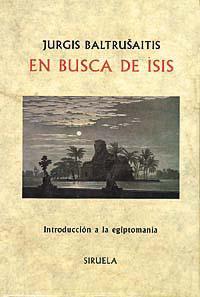 EN BUSCA DE ISIS | 9788478443291 | BALTRUSAITIS, JURGIS