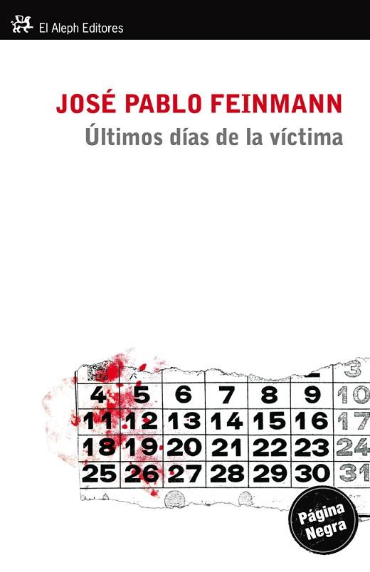 ULTIMOS DIAS DE LA VICTIMA | 9788415325215 | FEINMANN