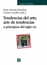 TENDENCIAS DEL ARTE | 9788437621289 | RAMÝREZ, JUAN ANTONI