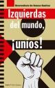 IZQUIERDAS DEL MUNDO, ¡UNIOS!  | 9788498888751 | BOAVENTURA DE SOUSA SANTOS 
