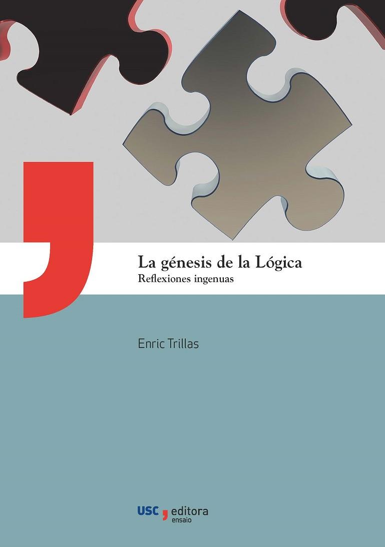 LA GÉNESIS DE LA LÓGICA | 9788418445576 | TRILLAS, ENRIC