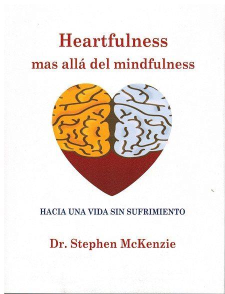 HEARTFULNESS, MAS ALLÁ DEL MINFULNESS | 9788488540034