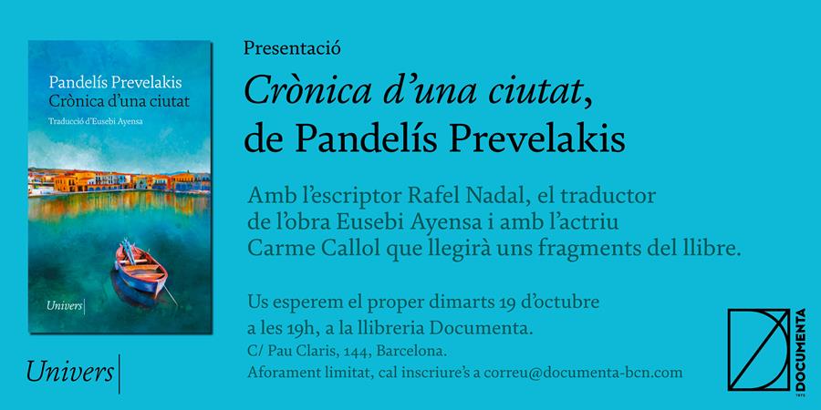 Presentem «Crònica d'una ciutat» de Pandelís Prevelakis - 