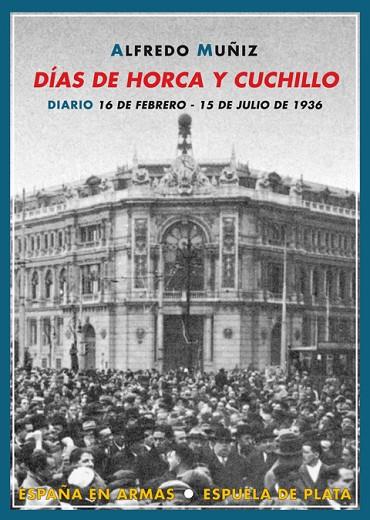 DIAS DE HORCA Y CUCHILLO | 9788496956506 | MUÑIZ