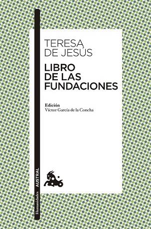 LIBRO DE LAS FUNDACIONES | 9788467043778 | TERESA DE JESÚS