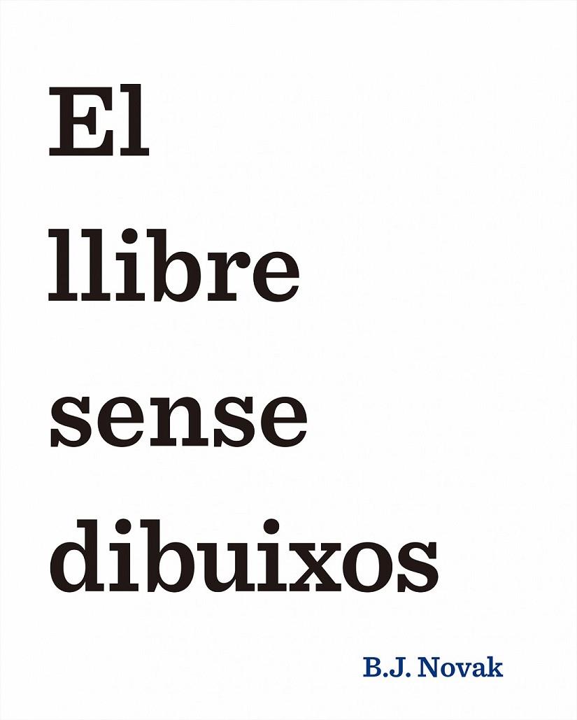 LLIBRE SENSE DIBUIXOS, EL | 9788490579893 | NOVAK, B. J.