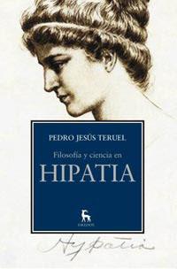 FILOSOFIA Y CIENCIA EN HIPATIA | 9788424919399 | TERUEL