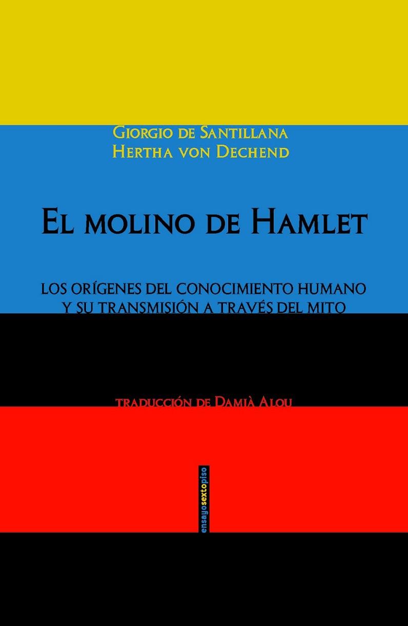 MOLINO DE HAMLET,EL | 9788415601906 | DE SANTILLANA / VON DECHEND