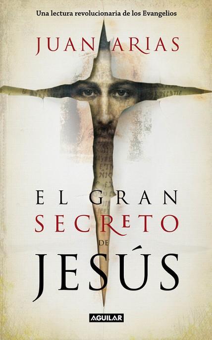 EL GRAN SECRETO DE JESUS | 9788403100893 | ARIAS