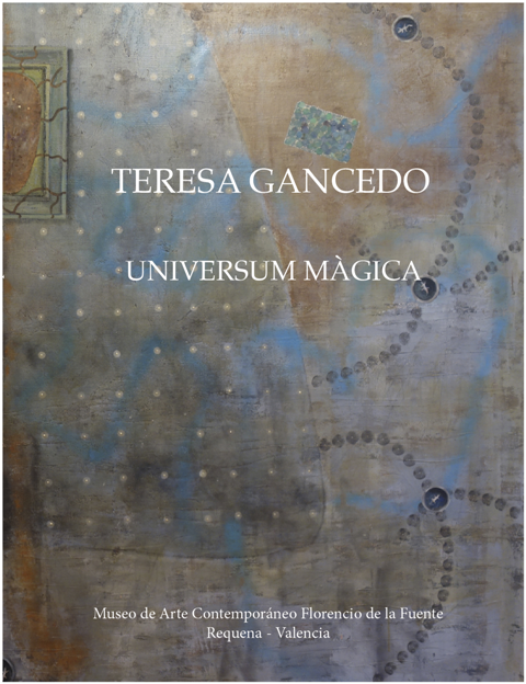 ANUL·LAT Presentem 'Universum Magica' de Teresa Gancedo - 