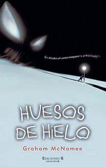 HUESOS DE HIELO | 9788466641272 | GRAHAM MCNAMEE