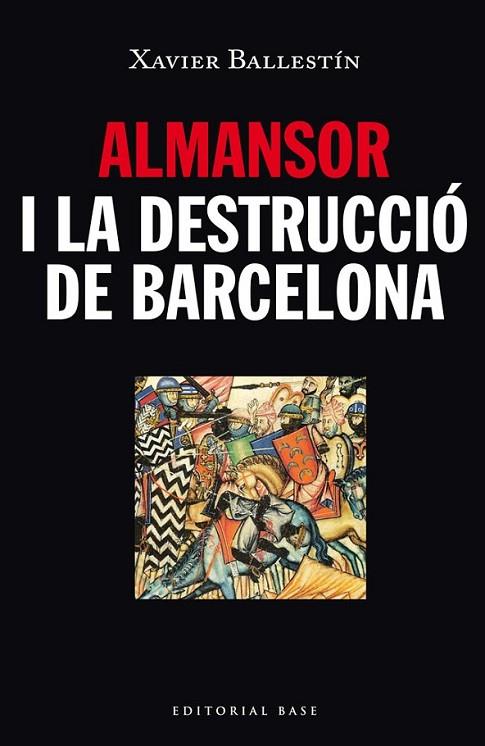 Almansor i la destrucció de Barcelona | 9788416166480 | BALLESTÍN, XAVIER