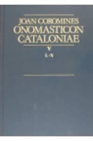 ONOMASTICON CATALONIAE V | 9788472568440 | COROMINES, JOAN