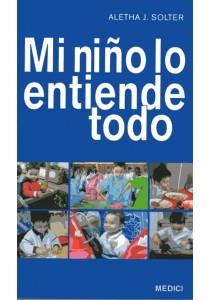 MI NIÑO LO ENTIENDE TODO | 9788489778610 | ALETHA J.SOLTER
