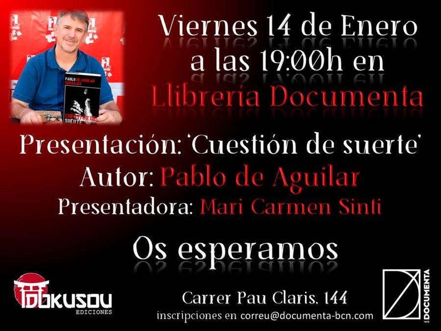ANUL·LAT: Presentem «Cuestión de suerte» de Pablo de Aguilar - 