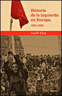 HISTORIA  DE LA IZQUIERDA EN EUROPA | 9788484328025 | ELEY