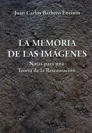 MEMORIA DE LAS IMAGENES | 9788486547653 | BARBERO ENCINAS, JUA