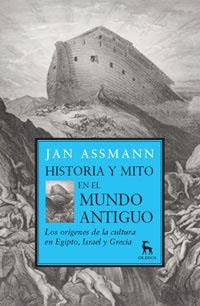 HISTORIA Y MITO EN EL MUNDO | 9788424920791 | ASSMANN