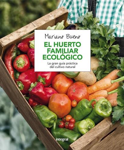 EL HUERTO FAMILIAR ECOLOGICO | 9788491180401 | BUENO, MARIANO