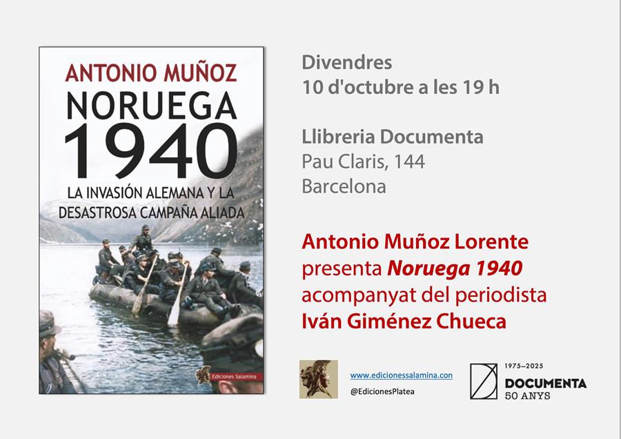 Presentació «Noruega 1940 La invasión alemana y la desastrosa campaña aliada» d'Antonio Muñoz - 