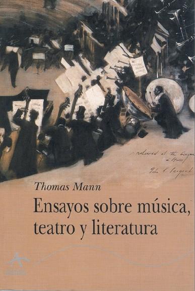 ENSAYOS SOBRE MUSICA, TEATRO LIT | 9788484281542 | MANN, THOMAS