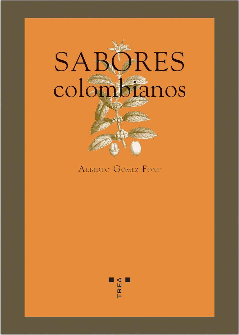 SABORES COLOMBIANOS | 9788497041768 | ALBERTO GÓMEZ FONT