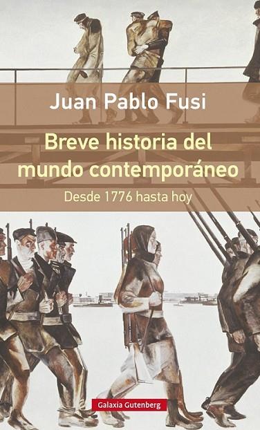 BREVE HISTORIA DEL MUNDO CONTEMPORANEO  RUSTICA | 9788416252510 | FUSI, JUAN PABLO