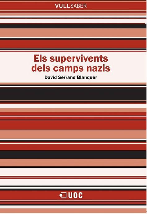 SUPERVIVENTS DELS CAMPS NAZIS, ELS | 9788491164210 | SERRANO BLANQUER, DAVID