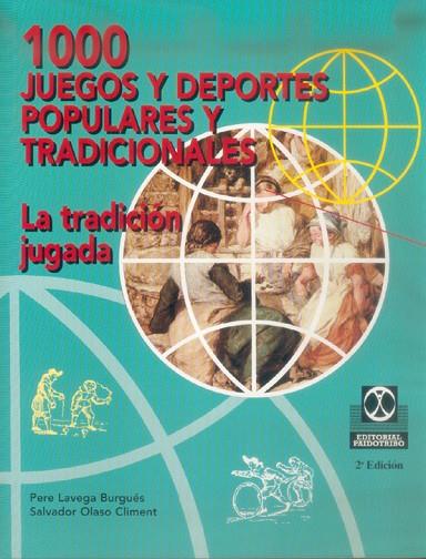 1000 JUEGOS Y DEPORTES POPULARES | 9788480194013 | LAVEGA/ OLASO