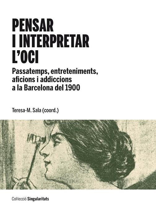 PENSAR I INTERPRETAR L'OCI | 9788447536313 | SALA GARCIA, TERESA M.