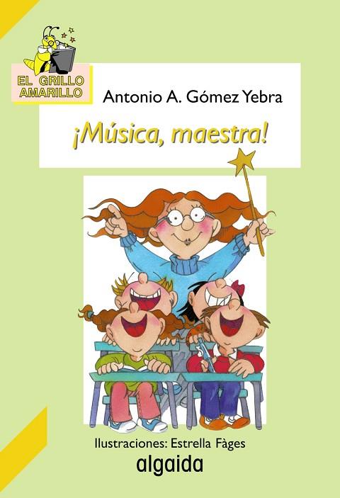MUSICA MAESTRO (GRILLO AMARILLO) | 9788484330677 | GOMEZ YEBRA