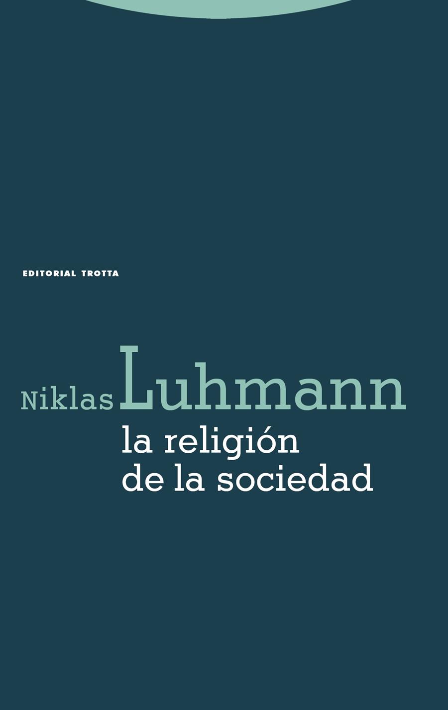 LA RELIGION DE LA SOCIEDAD | 9788481648966 | LUHMANN