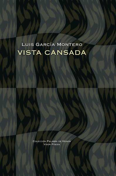 VISTA CANSADA | 9788475226903 | MONTERO