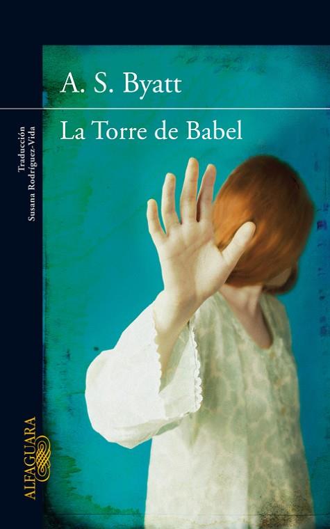 LA TORRE DE BABEL | 9788420407227 | BYATT